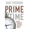 Prime Time: How Baby Boomers Will Revolutionize Retirement and Transform America