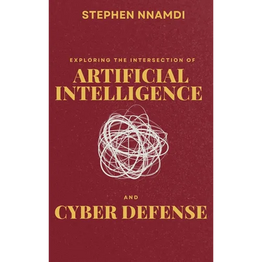 Exploring The Intersection Of Artificial Intelligence And Cyber Defense