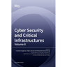 Cyber Security and Critical Infrastructures: Volume II