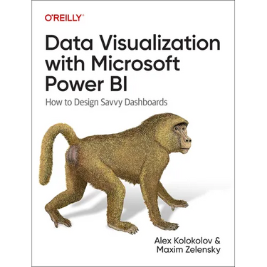Data Visualization with Microsoft Power Bi: How to Design Savvy Dashboards