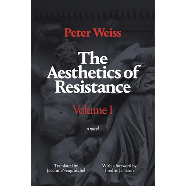 The Aesthetics of Resistance, Volume I