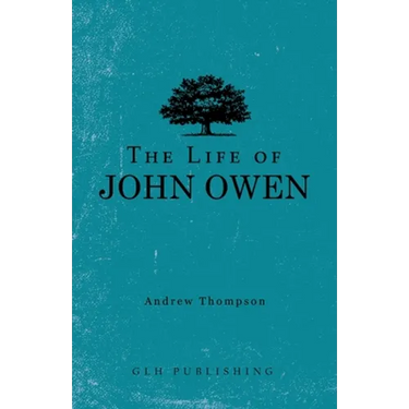 The Life of John Owen