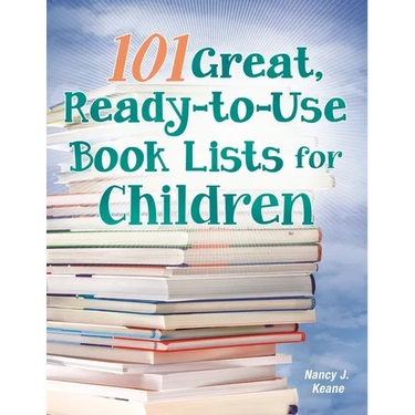 101 Great, Ready-to-Use Book Lists for Children