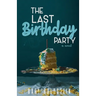 The Last Birthday Party