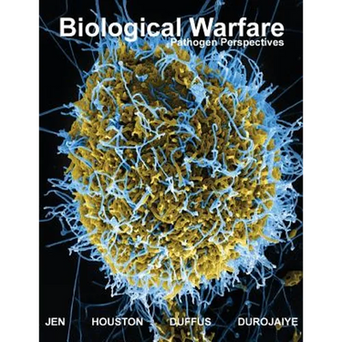 Biological Warfare: Pathogen Perspectives (Black & White Edition)