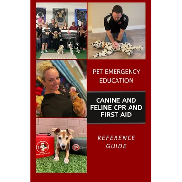 Canine and Feline CPR and First Aid: Reference Guide