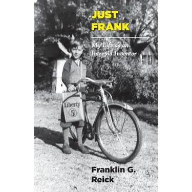 Just Frank: My Life as an Intrepid Inventor