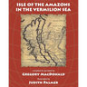 Isle of the Amazons in the Vermilion Sea