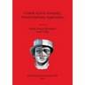 Central Asia in Antiquity: Interdisciplinary Approaches