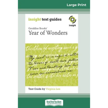 Geraldine Brooks' Year of Wonders: Insight Text Guide (16pt Large Print Edition)