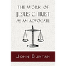 The Work of Jesus Christ as an Advocate