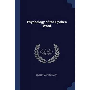 Psychology of the Spoken Word