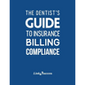 The Dentist's Guide to Insurance Billing Compliance 2019