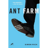 Ant Farm: And Other Desperate Situations