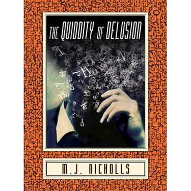 The Quiddity of Delusion