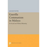 Guerilla Communism in Malaya