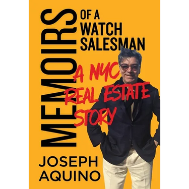 Memoirs of a Watch Salesman: A NYC Real Estate Story