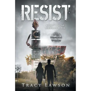 Resist: A YA Dystopian Thriller