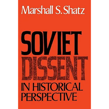 Soviet Dissent in Historical Perspective