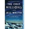 The Cold Millions