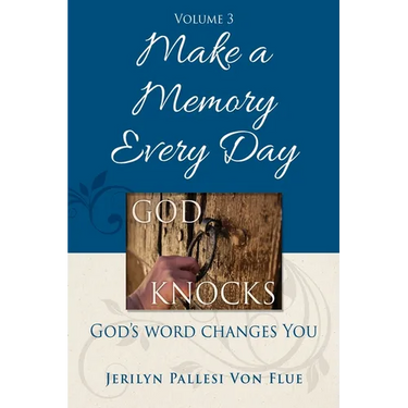 Make a Memory Every Day: God Knocks
