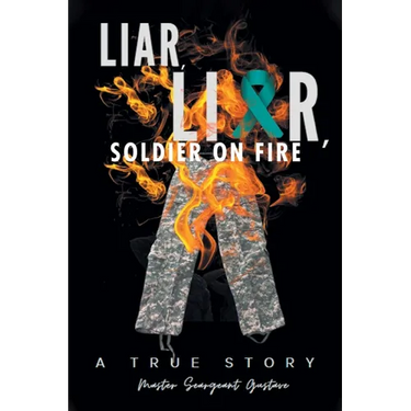 Liar, Liar, Soldier on Fire