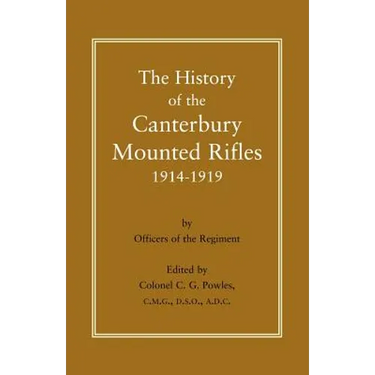 History of the Canterbury Mounted Rifles 1914-1919