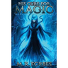 His Cure For Magic