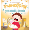 ParmeJohn and the Missing Cheese