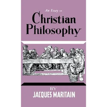 An Essay on Christian Philosophy