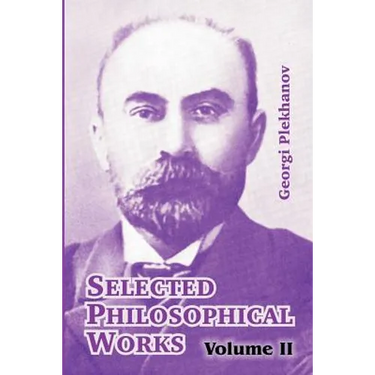 Selected Philosophical Works: Volume II