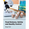 Food Science, Safety and Quality Control