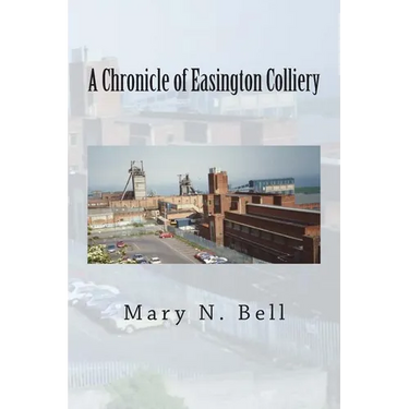 A Chronicle of Easington Colliery