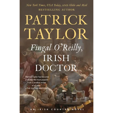 Fingal O'Reilly, Irish Doctor: An Irish Country Novel