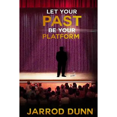 Let Your Past Be Your Platform