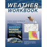 Weather Workbook: Questions, Answers, and Resources on Marine Weather