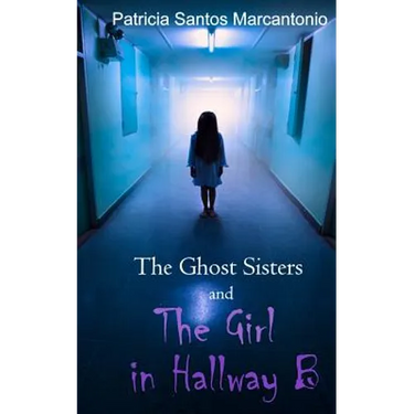 The Ghost Sisters and the Girl in Hallway B