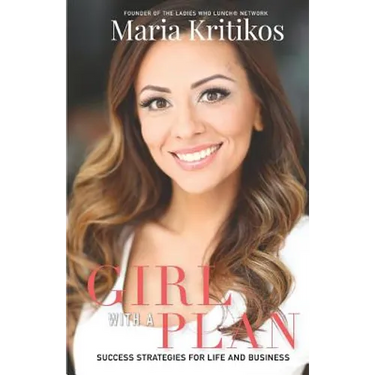 Girl With A Plan: Success Strategies For Life & Business