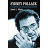 Sydney Pollack: A Critical Filmography