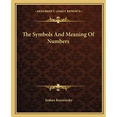 The Symbols And Meaning Of Numbers