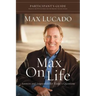 Max on Life Bible Study Participant's Guide: Answers and Inspiration for Life's Questions