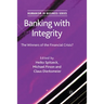 Banking with Integrity: The Winners of the Financial Crisis?