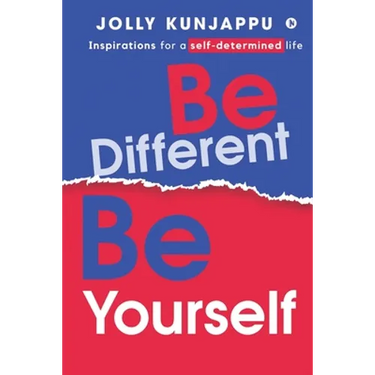 Be Different, Be Yourself: Inspirations for a self-determined life