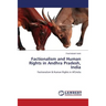 Factionalism and Human Rights in Andhra Pradesh, India