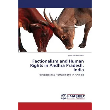 Factionalism and Human Rights in Andhra Pradesh, India
