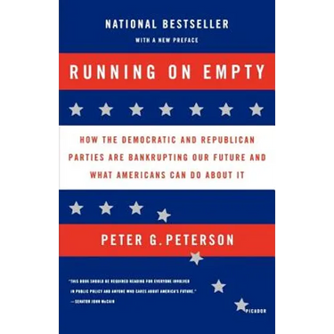 Running on Empty: How the Democratic and Republican Parties Are Bankrupting Our Future and What Americans Can Do about It