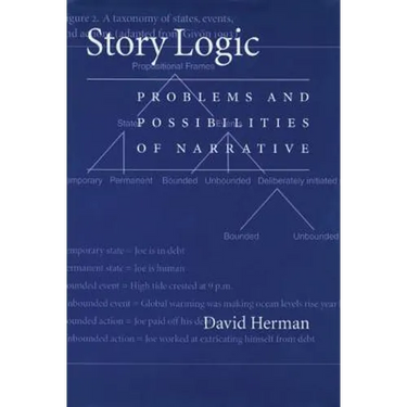 Story Logic: Problems and Possibilties of Narrative