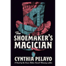 The Shoemaker's Magician