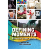 Defining Moments