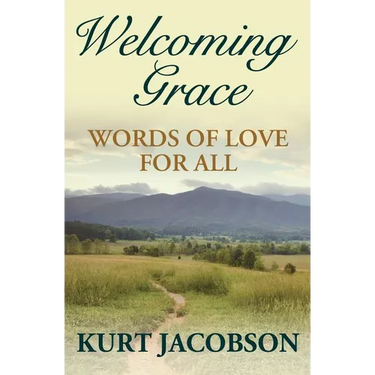Welcoming Grace, Words of Love for All
